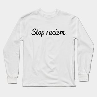 racism Long Sleeve T-Shirt